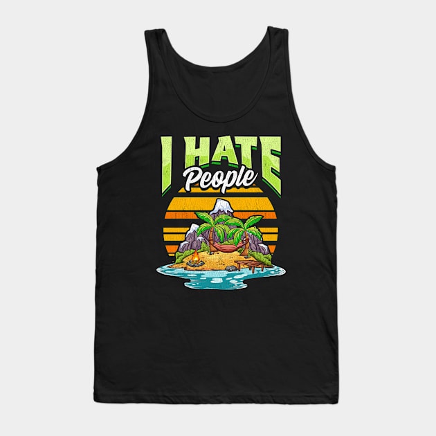 Cute & Funny I Hate People Beach Vacation Pun Tank Top by theperfectpresents